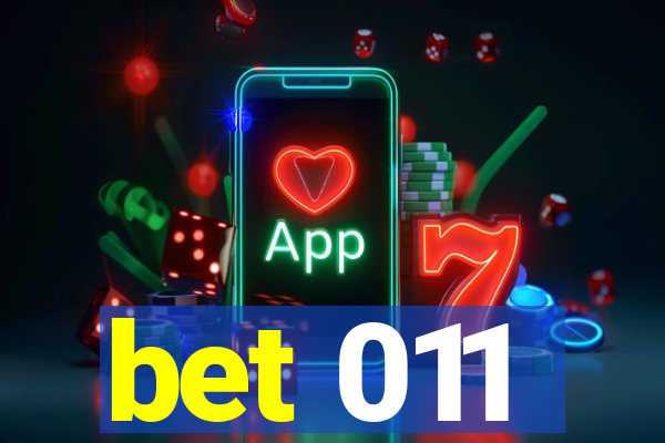 bet 011